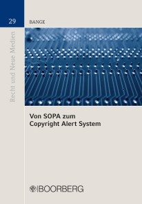 Von SOPA zum Copyright Alert System
