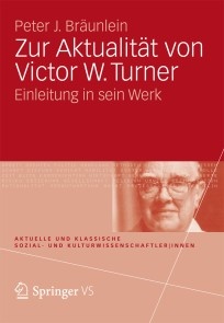 Zur Aktualität von Victor W. Turner