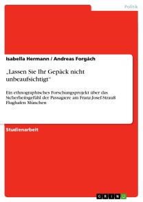 „Lassen Sie Ihr Gepäck nicht unbeaufsichtigt“