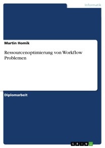 Ressourcenoptimierung von Workflow Problemen