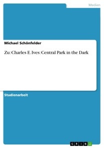 Zu: Charles E. Ives: Central Park in the Dark