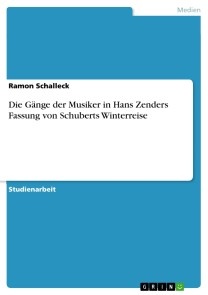 Die Gänge der Musiker in Hans Zenders Fassung von Schuberts Winterreise