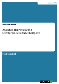 Zwischen Repression und Selbstorganisation: die Ruhrpolen