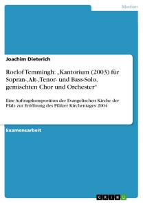 Roelof Temmingh: „Kantorium (2003) für Sopran-, Alt-, Tenor- und Bass-Solo, gemischten Chor und Orchester“