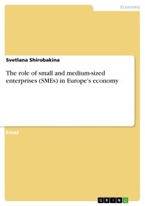 The role of small and medium-sized enterprises (SMEs) in Europe's economy