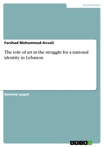 The role of art in the struggle for a national identity in Lebanon