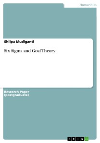 Six Sigma and Goal Theory