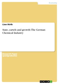 State, cartels and growth: The German Chemical Industry