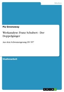 Werkanalyse: Franz Schubert - Der Doppelgänger