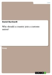 Why should a country join a customs union?