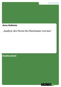 „Analyse des Iwein bei Hartmann von Aue“
