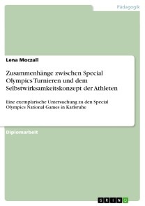 Zusammenhänge zwischen Special Olympics Turnieren und dem Selbstwirksamkeitskonzept der Athleten
