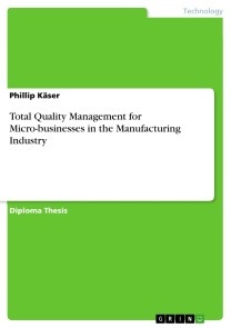 Total Quality Management for Micro-businesses in the Manufacturing Industry