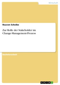 Zur Rolle der Stakeholder im Change-Management-Prozess