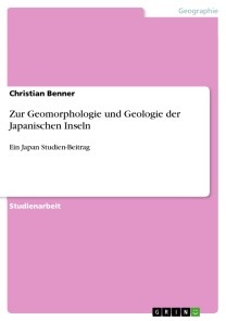 Zur Geomorphologie und Geologie der Japanischen Inseln