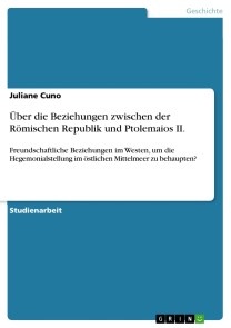 Über die Beziehungen zwischen der Römischen Republik und Ptolemaios II.