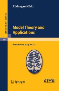 Model Theory and Applications