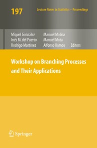 Workshop on Branching Processes and Their Applications