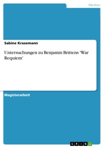 Untersuchungen zu Benjamin Brittens 'War Requiem'