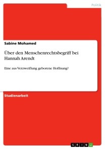 Über den Menschenrechtsbegriff bei Hannah Arendt