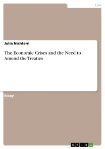 The Economic Crises and the Need to Amend the Treaties