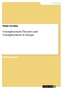 Unemployment Theories and Unemployment in Europe