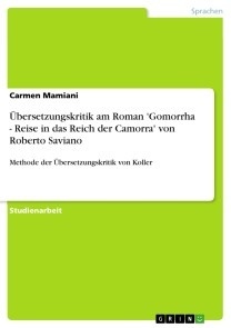 Übersetzungskritik am Roman 'Gomorrha - Reise in das Reich der Camorra' von Roberto Saviano