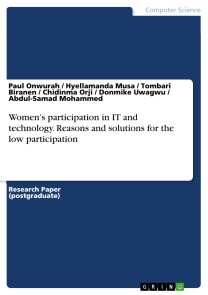 Women's participation in IT and technology. Reasons and solutions for the low participation