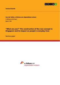 “What are you?” The construction of the race concept in Singapore and its impact on people's everyday lives