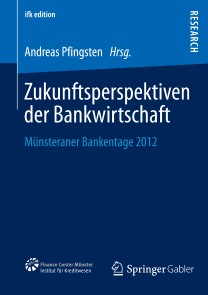 Zukunftsperspektiven der Bankwirtschaft