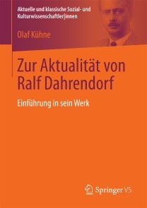 Zur Aktualität von Ralf Dahrendorf
