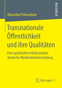 Transnationale Öffentlichkeit und ihre Qualitäten