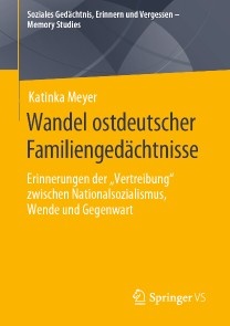 Wandel ostdeutscher Familiengedächtnisse