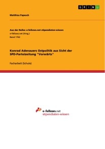 Konrad Adenauers Ostpolitik aus Sicht der SPD-Parteizeitung 