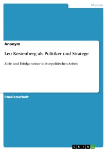 Leo Kestenberg als Politiker und Stratege