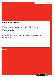 Zum Universalismus in G. W. F. Hegels Metaphysik