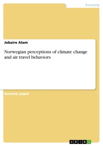 Norwegian perceptions of climate change and air travel behaviors