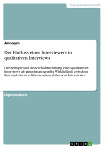 Der Einfluss eines Interviewers in qualitativen Interviews