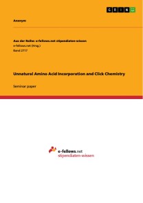 Unnatural Amino Acid Incorporation and Click Chemistry