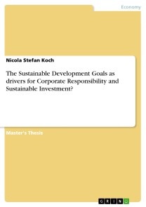 The Sustainable Development Goals as drivers for Corporate Responsibility and Sustainable Investment?