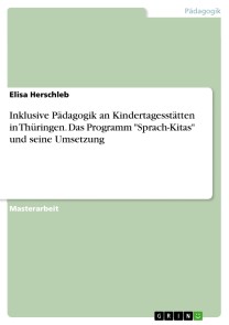 Inklusive Pädagogik an Kindertagesstätten in Thüringen. Das Programm 