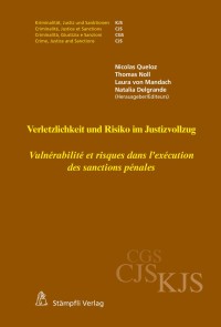 Verletzlichkeit und Risiko im Justizvollzug - Vulnérabilité et risques dans l'exécution des sanctions pénales