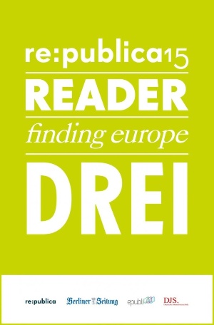 re:publica Reader 2015 - Tag 3