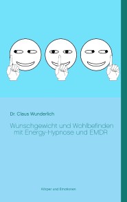 Wunschgewicht und Wohlbefinden mit Energy-Hypnose und EMDR