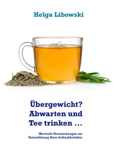 Übergewicht? Abwarten und Tee trinken ...