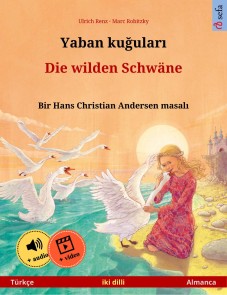 Yaban kuğuları - Die wilden Schwäne (Türkçe - Almanca)
