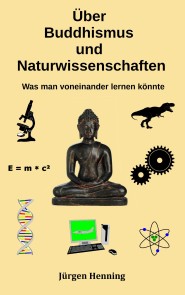 Über Buddhismus und Naturwissenschaft