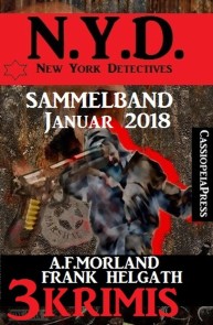 Sammelband 3 Krimis: N.Y.D. - New York Detectives Januar 2018
