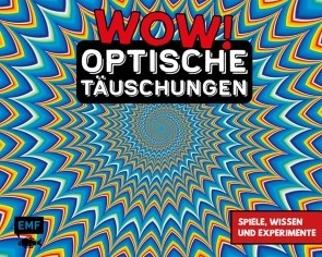 WOW! - Optische Täuschungen