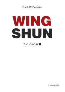 Wing Shun für Insider Teil 2